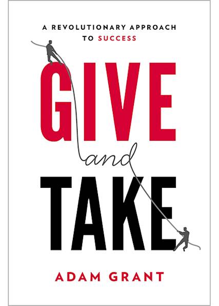 Book cover of "Give and Take" by Adam Grant showing title in red and black text with small silhouetted figures climbing the letters