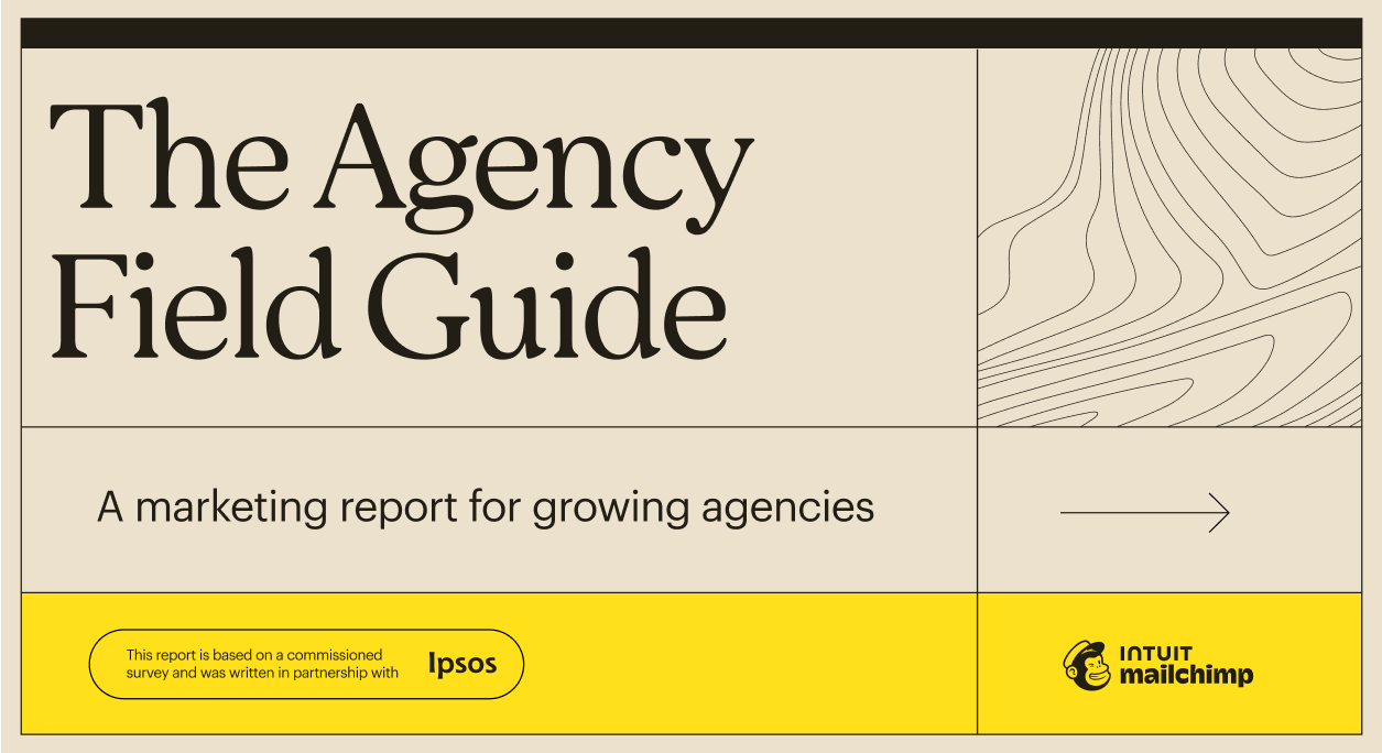 The Agency Field Guide | Mailchimp