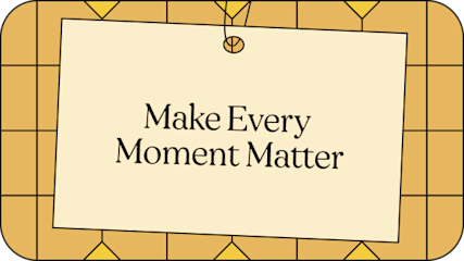 Decorative banner with text "Make Every Moment Matter" on a beige background with geometric border design