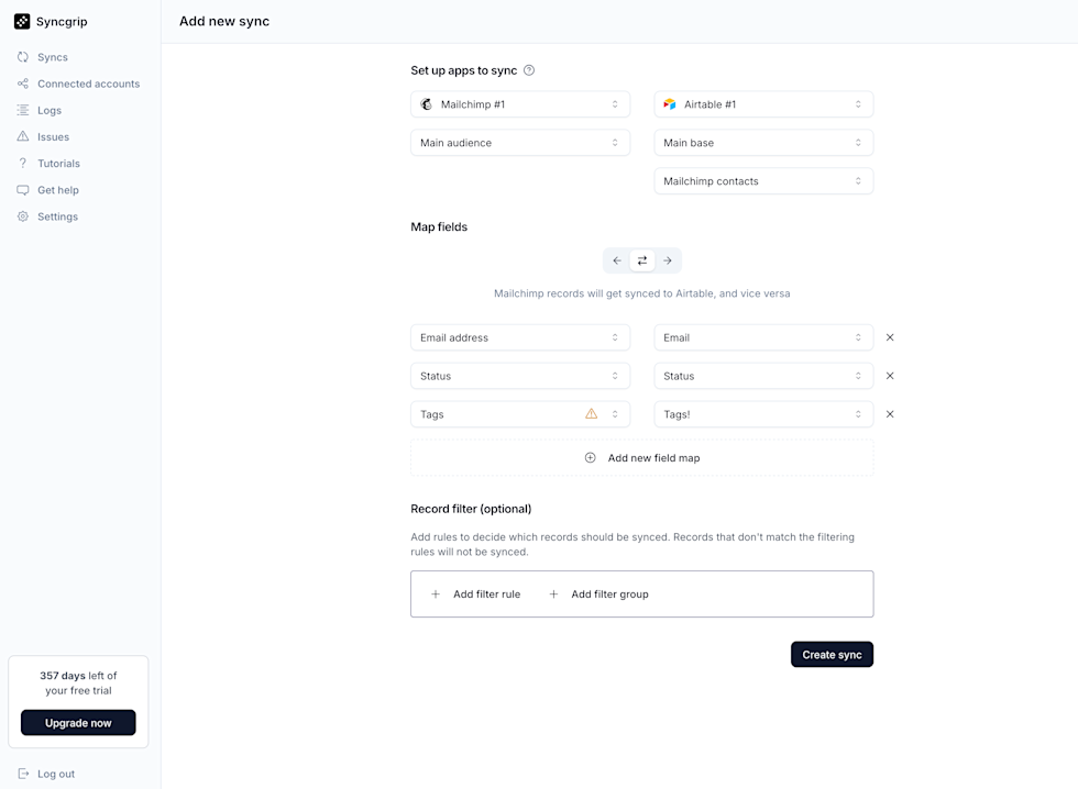 Screenshot of the Syncgrip “Add new sync” page showing a setup to sync Mailchimp #1 (Main audience) with Airtable #1 (Main base, “Mailchimp contacts” table). The screen displays field mappings for Email address → Email, Status → Status, and Tags → Tags (with a warning icon on Tags), plus an option to add a new field map. Below is a Record filter section with buttons to add filter rules or groups. A “Create sync” button appears at the bottom right. The left sidebar includes navigation items such as Syncs, Connected accounts, Logs, Issues, Tutorials, Get help, and Settings, along with a notice showing 357 days left of a free trial and an Upgrade button.