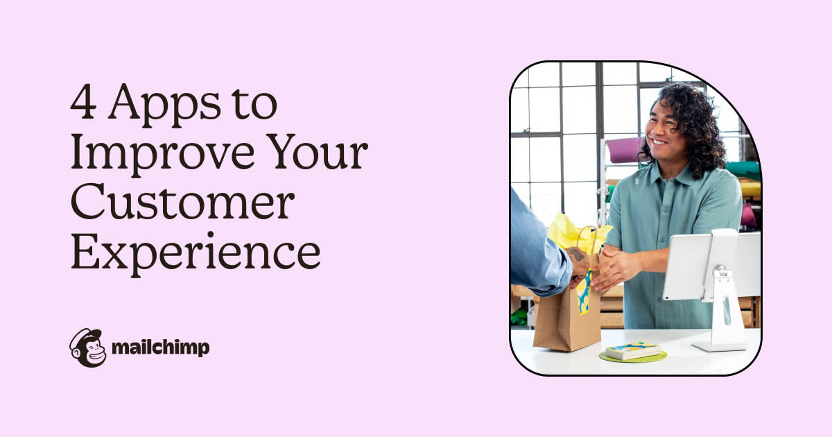 4 apps to improve your customer experience