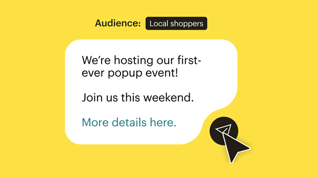 White speech bubble on bright yellow background announcing a popup event, with black cursor icon and "Local shoppers" audience label