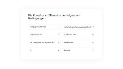 E-Mail-Personalisierung mit der Möglichkeit, Kontakte zu filtern, indem Bedingungen mit Kampagnenaktivität, Zeitrahmen, Standort usw. abgeglichen werden