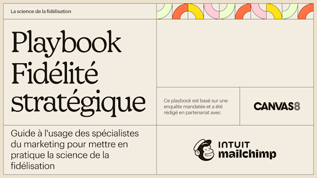 Couverture du playbook Fidélisation stratégique de Maichimp en partenariat avec Canvas8