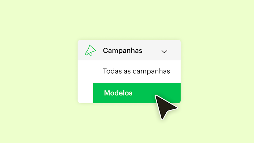 Menu de navegação mostrando "Campanhas" com seta suspensa, opção "Todas as campanhas" e botão "Modelos" em verde