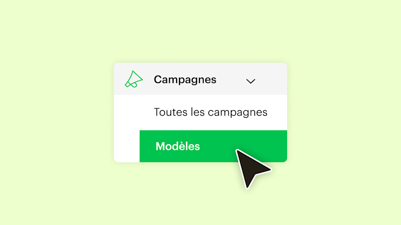 Menu de navigation affichant "Campagnes" avec une flèche déroulante, l'option "Toutes les campagnes" et le bouton "Modèles" en vert